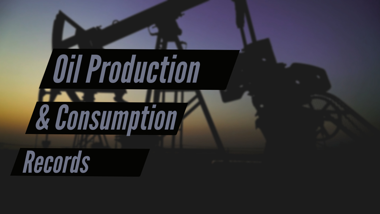 World Sets New Oil Production and Consumption Records